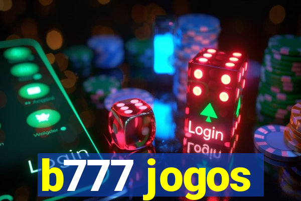 b777 jogos